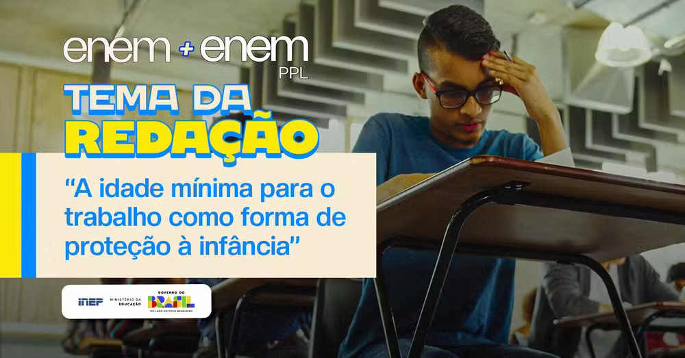 Reaplicação do Enem 2025: 'A idade mínima para o trabalho como forma de proteção à infância' é tema da redação